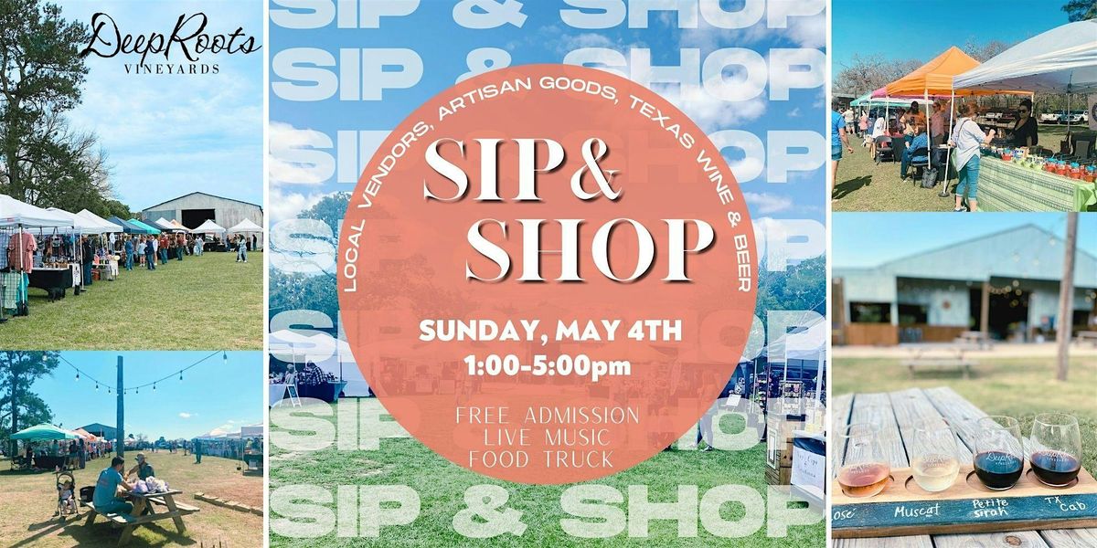 SIP & SHOP MARKET- local vendors,  TX wine, craft beer & LIVE MUSIC! | Event in Plantersville | AllEvents