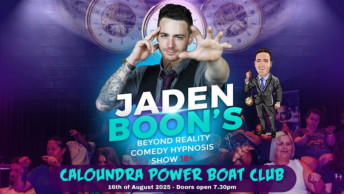 Beyond Reality - Jaden Boon's Comedy Hypnosis Show 18+, 16 August | Event in Golden Beach | AllEvents