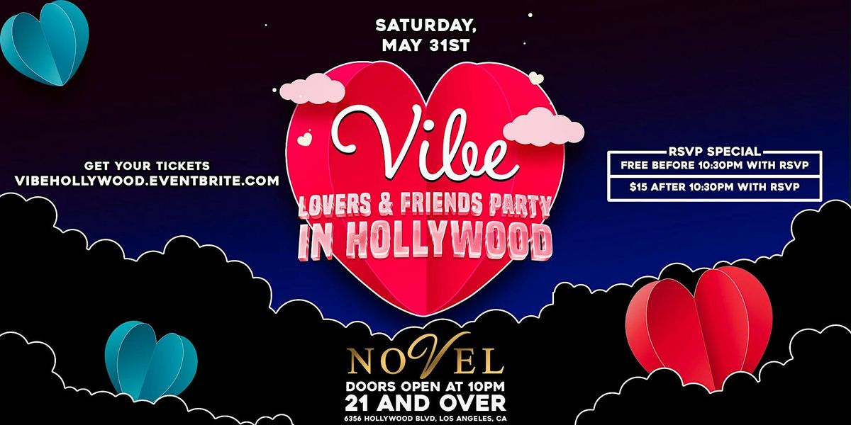 VIBE: Lovers & Friends' Party 21+ in Hollywood, CA!, 31 May | Event in Los Angeles | AllEvents