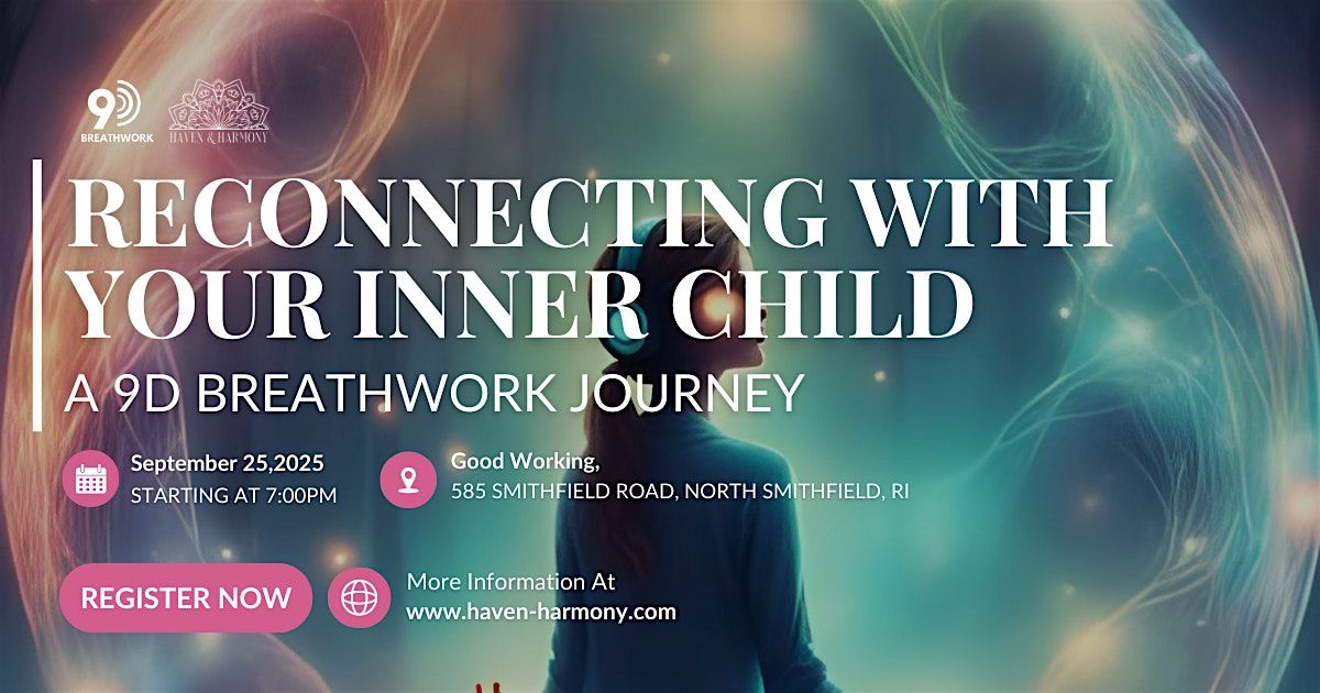Reconnecting With Your Inner Child- A 9D Breathwork Experience, 25 September | Event in North Smithfield | AllEvents