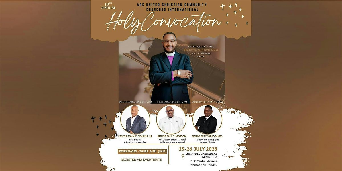 Ark United Christian Community Churches Int’l (AUCCCI) 2025 Convocation | Event in Hyattsville | AllEvents