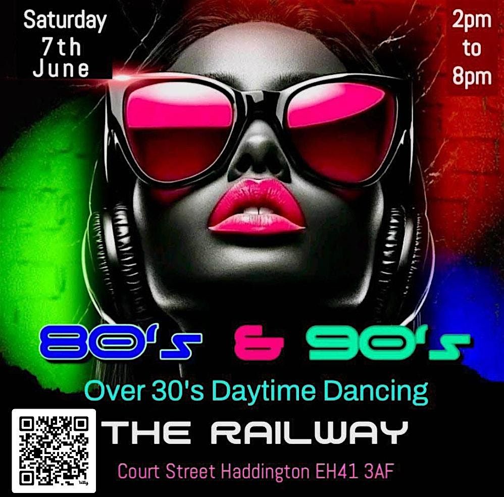 The Railway Hotel Presents "80's/90's Themed Over 30's Daytime Clubbing", 7 June | Event in Haddington
