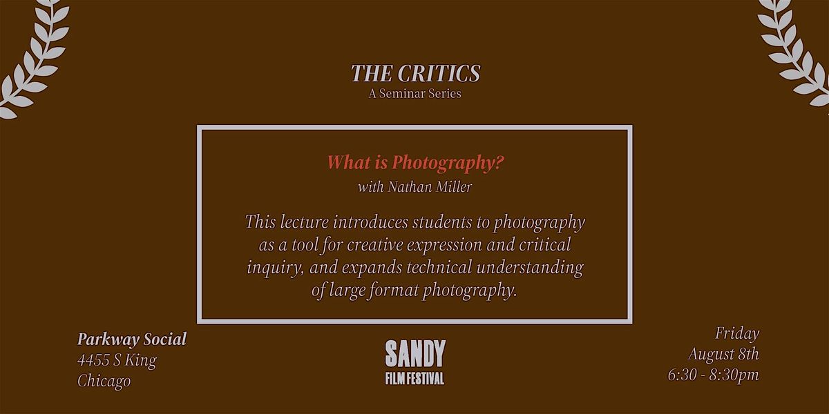 The Critics | What is Photography?, 8 August | Event in Chicago | AllEvents