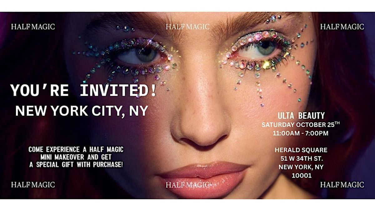 Half Magic x Ulta Beauty in New York City, NY, 25 October | Event in New York | AllEvents