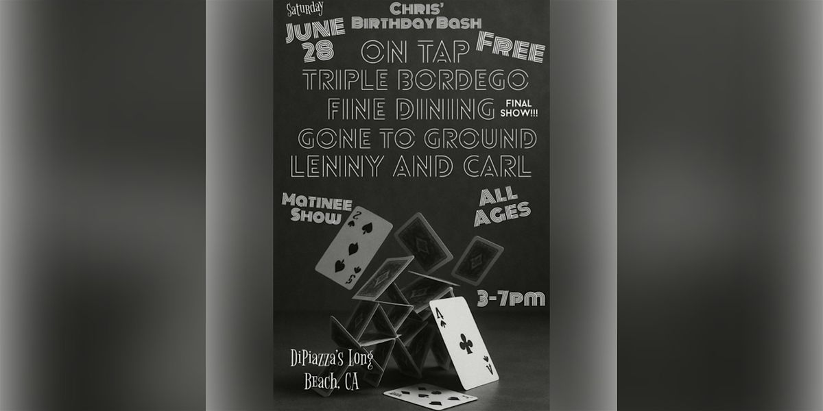 On Tap, Triple Bordego, Fine Dining, Gone to Ground, Lenny and Carl, 28 June | Event in Long Beach | AllEvents