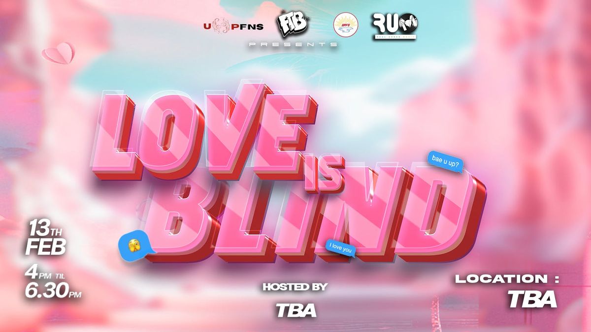LOVE IS BLIND - THE OFFICIAL VALENTINES GAMESHOW