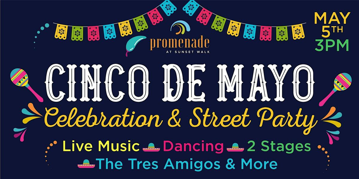 Promenade at Sunset Walk "Cinco De Mayo" Street Party, 5 May | Event in Kissimmee | AllEvents