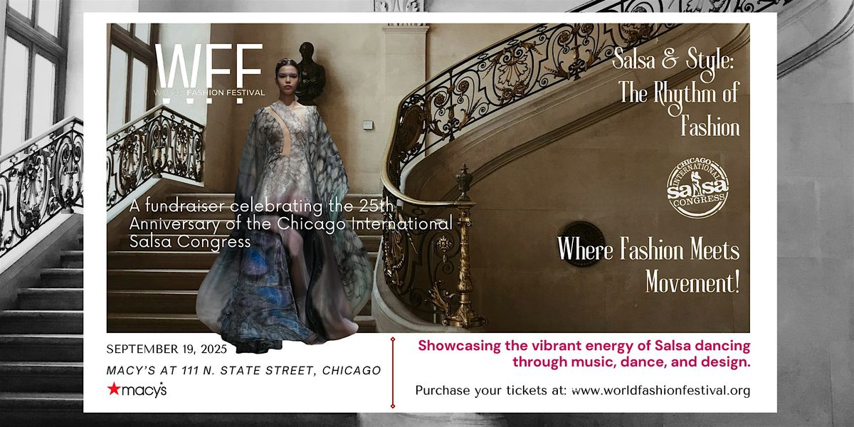 Salsa & Style: The Rhythm of Fashion – World Fashion Festival Night 2, 19 September | Event in Chicago