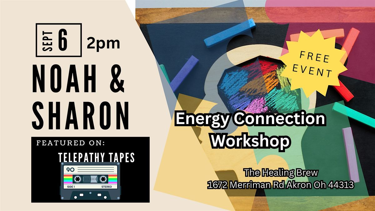 Energy Connection with Noah and Sharon Featured on The Telepathy Tapes, 6 September | Event in Akron | AllEvents