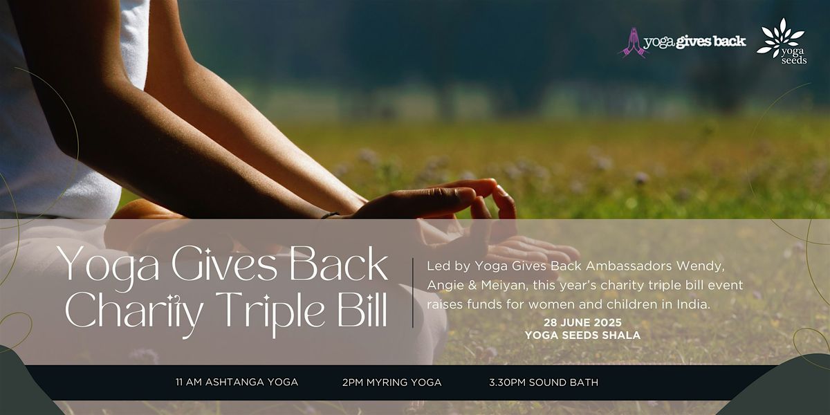 Yoga Gives Back Charity Triple Bill, 28 June | Event in Bishan | AllEvents