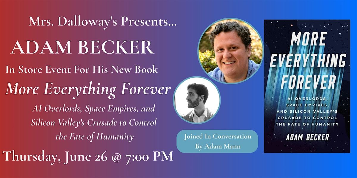 Adam Becker's MORE EVERYTHING FOREVER In Store Event And Book Signing, 26 June | Event in Berkeley | AllEvents