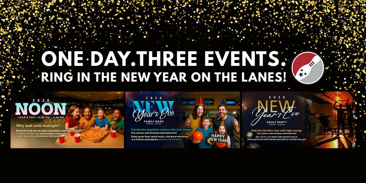 NOON & NYE Bashes at Max Bowl- Port Arthur!