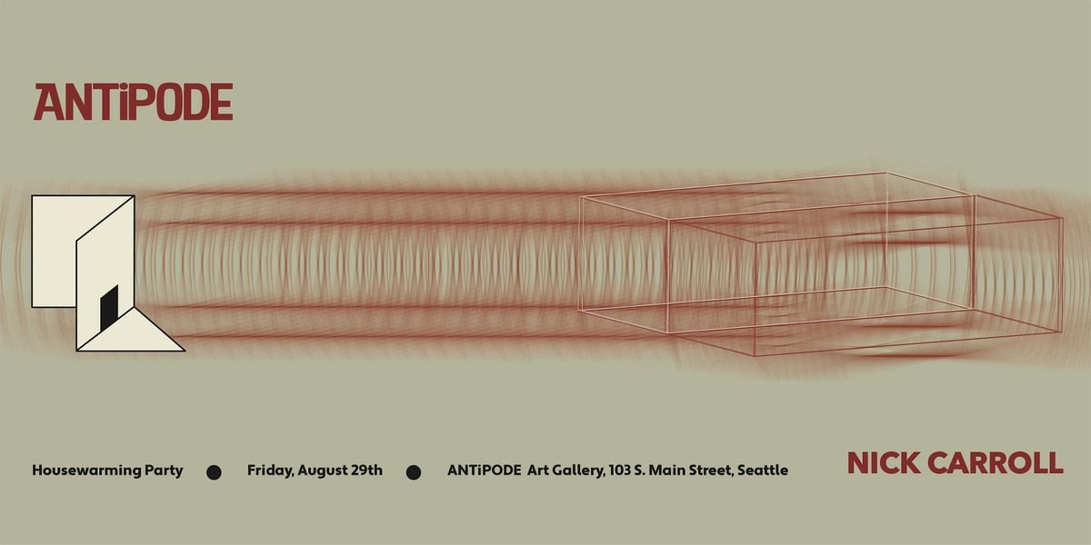 ANTiPODE Housewarming Party, 29 August | Event in Seattle | AllEvents