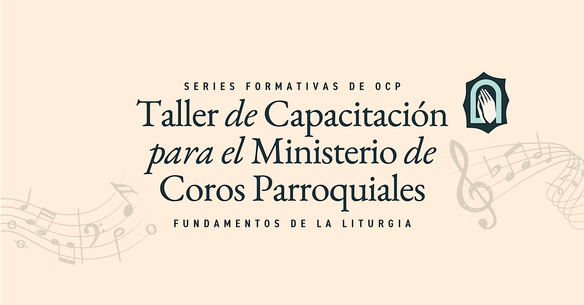 Series Formativas de OCP, Taller de Capacitación para el Ministerio de Coro, 7 June | Event in Ecorse | AllEvents