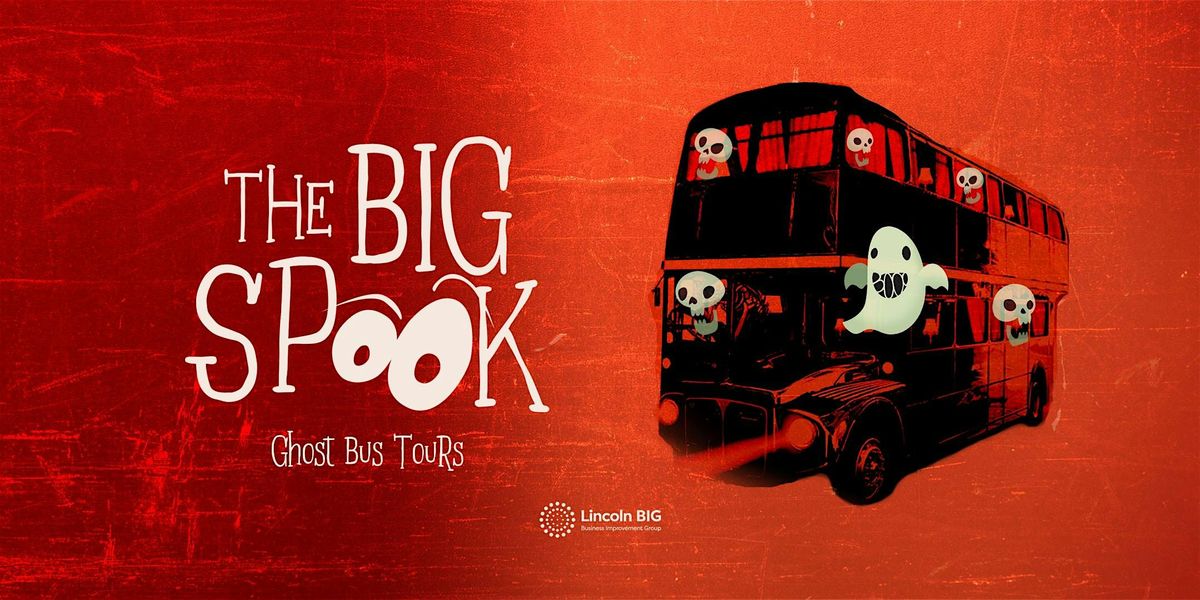 Lincoln BIG Ghost Bus Tour 2025, 25 October | Event in Lincoln | AllEvents