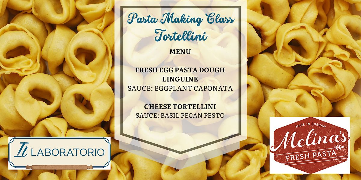 Fresh Pasta Making Class - Linguine, Tortellini &  Seasonal Summer Sauces, 5 August | Event in Durham
