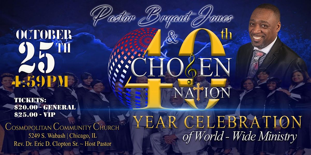 Pastor Bryant Jones and Chosen's 40th Celebration, 25 October | Event in Chicago | AllEvents
