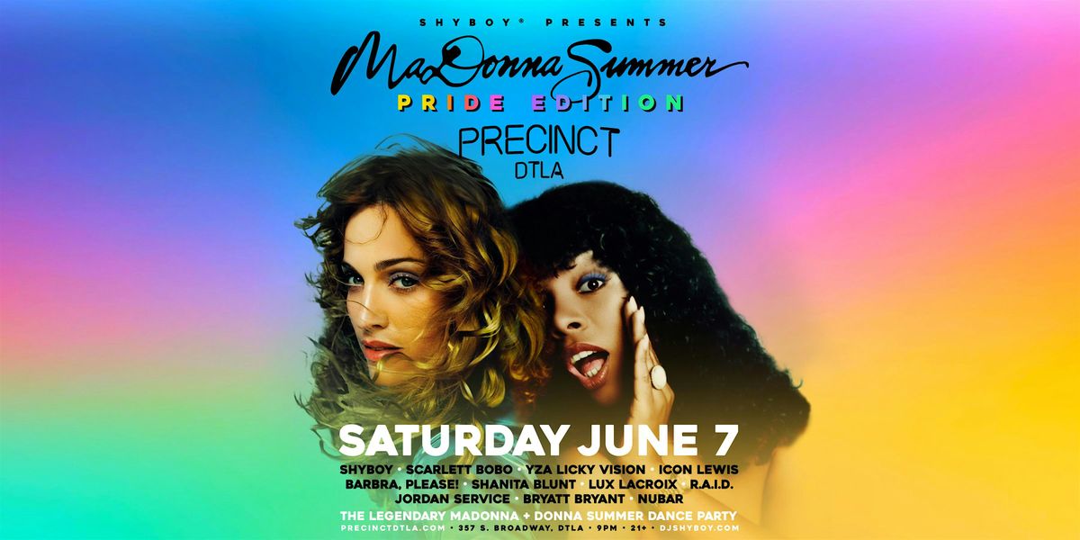 MaDonna Summer: Pride Edition @ Precinct DTLA (presented by ShyBoy®), 7 June | Event in Los Angeles | AllEvents