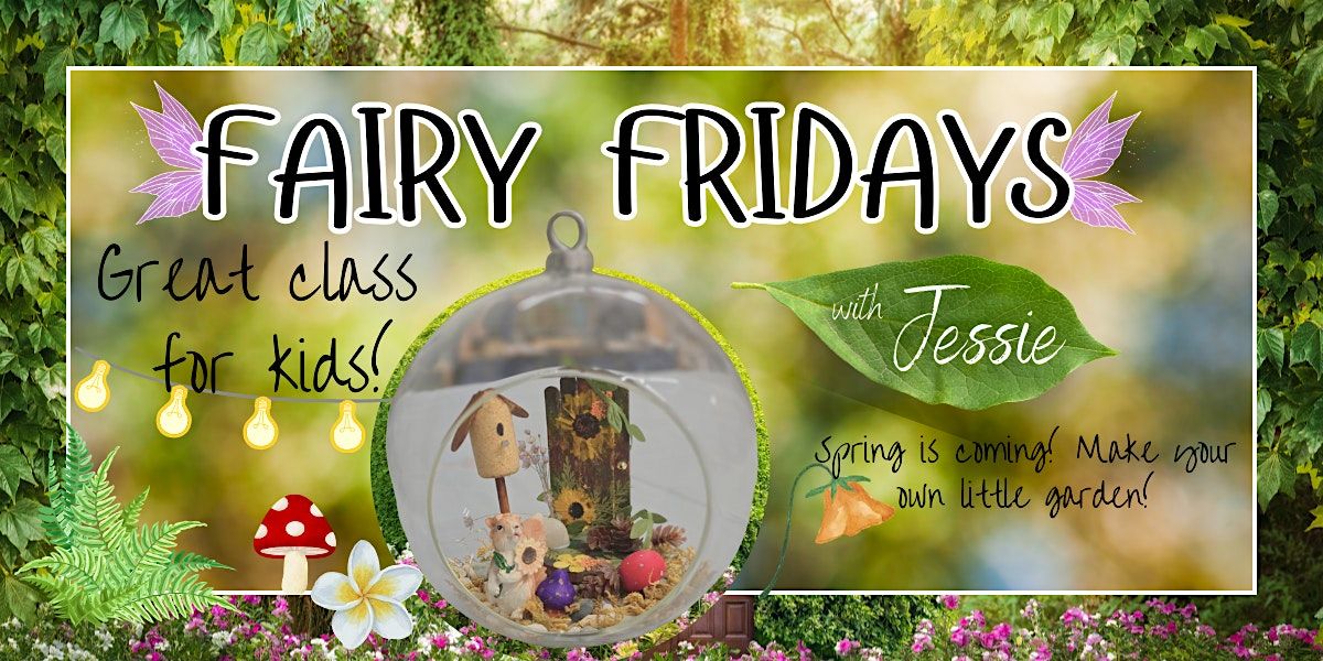 Fairy Friday - kid Friendly, 23 May | Event in New Bedford | AllEvents