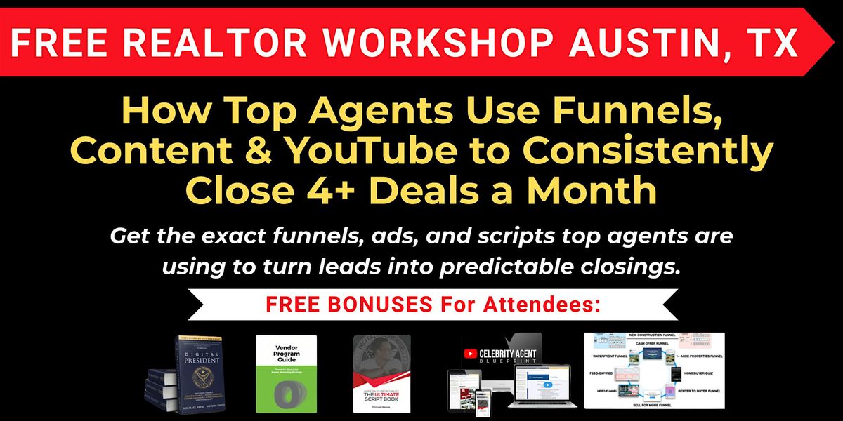 Learn How Top Agents Use Funnels, AI, & YouTube to Close 4+ Deals a Month, 29 October | Event in Austin