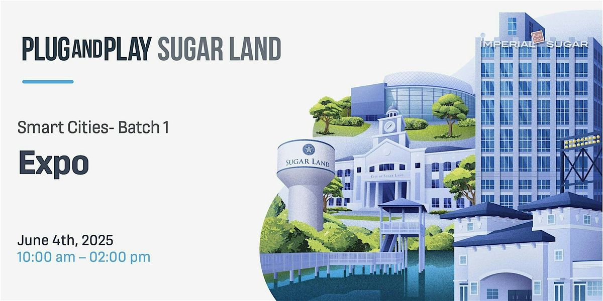 Plug and Play Sugar Land Summer Expo 2025, 4 June | Event in Sugar Land | AllEvents