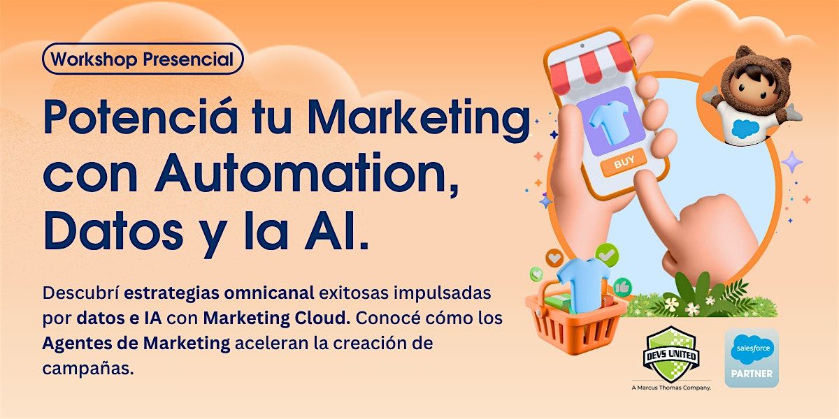 Salesforce+Devs United: Potenciá tu Marketing con Automation, Datos y la AI, 3 July | Event in Buenos Aires