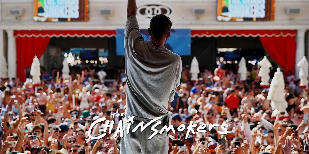 The Chainsmokers (EDC WEEK) @ Encore Beach Club | Event in Las Vegas | AllEvents