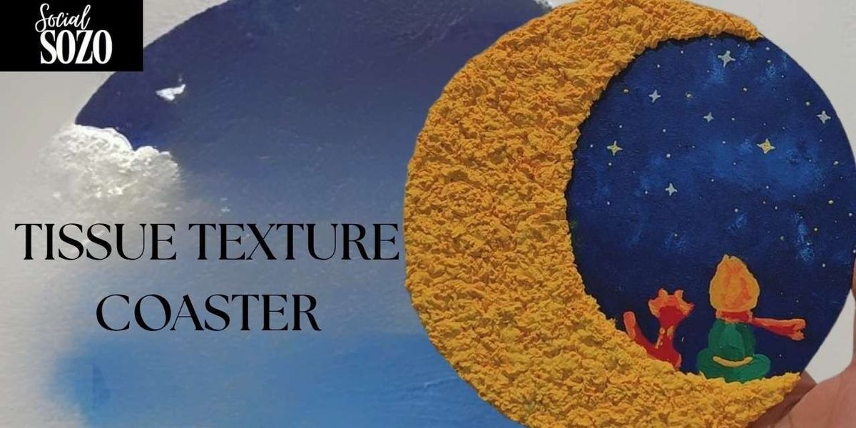 TISSUE TEXTURE COASTER, 28 November | Event in New Delhi | AllEvents