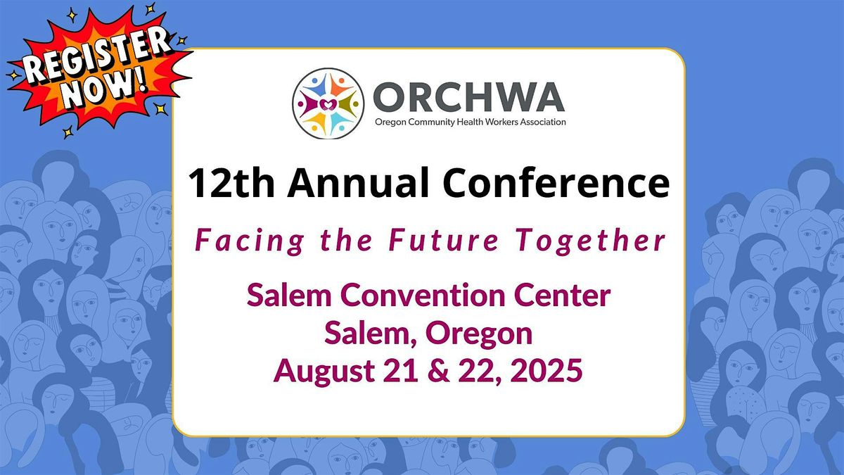 ORCHWA 12th Annual Conference, 21 August | Event in Salem | AllEvents