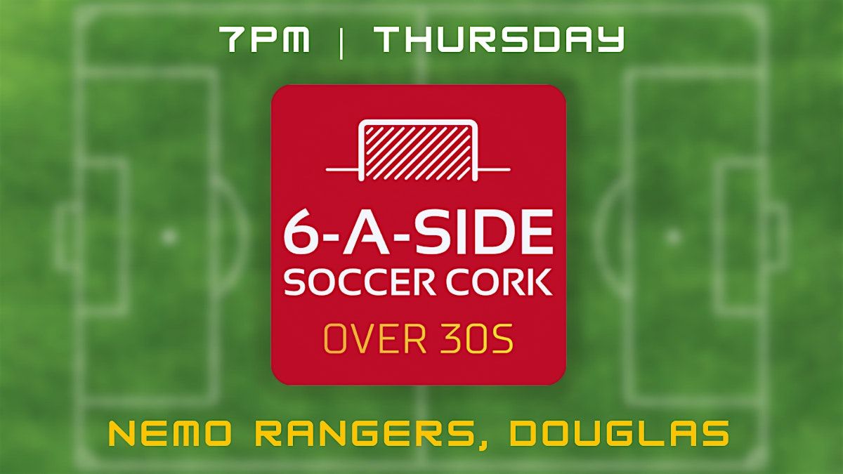 6-a-side Soccer Cork | Over 30s (Every Thursday 7pm), 4 September | Event in Cork | AllEvents