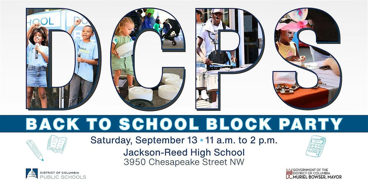 DCPS Back to School Block Party / Fiesta de Regreso a Clases de DCPS, 13 September | Event in Washington | AllEvents
