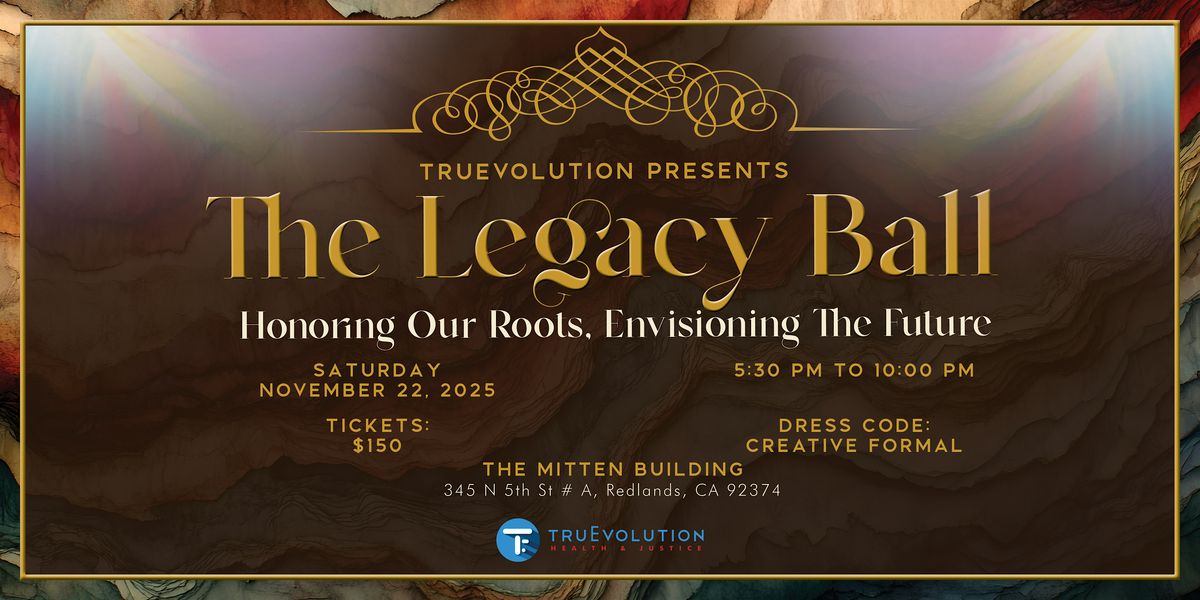 TruEvolution Gala 2025: The Legacy Ball, The Mitten Building, Redlands ...