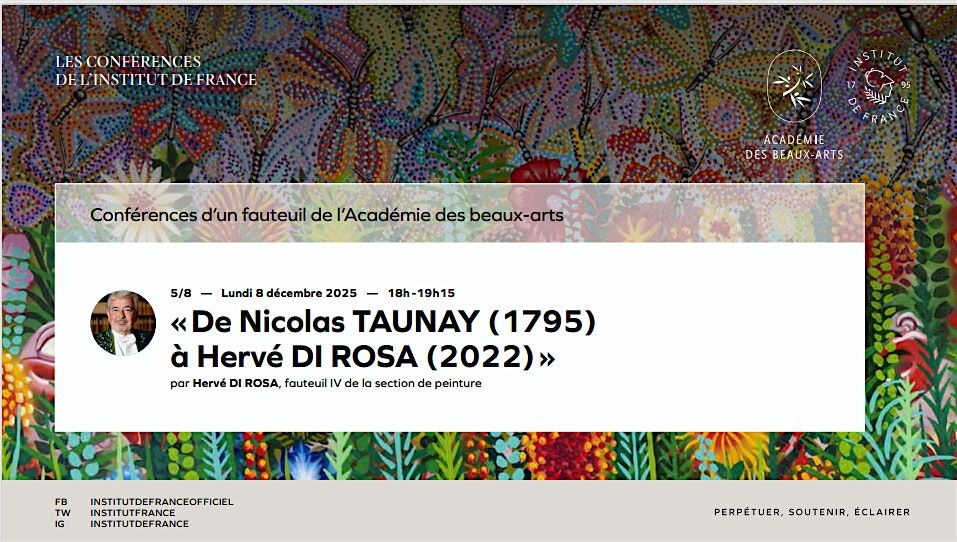 "De Nicolas TAUNAY (1795) à Hervé DI ROSA (2022)», 8 December | Event in Paris | AllEvents