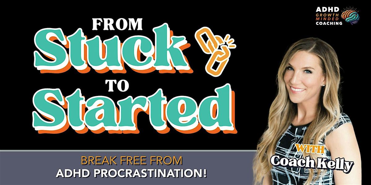 From Stuck to Started: Break Free From ADHD Procrastination, 8 October | Event in American Fork | AllEvents
