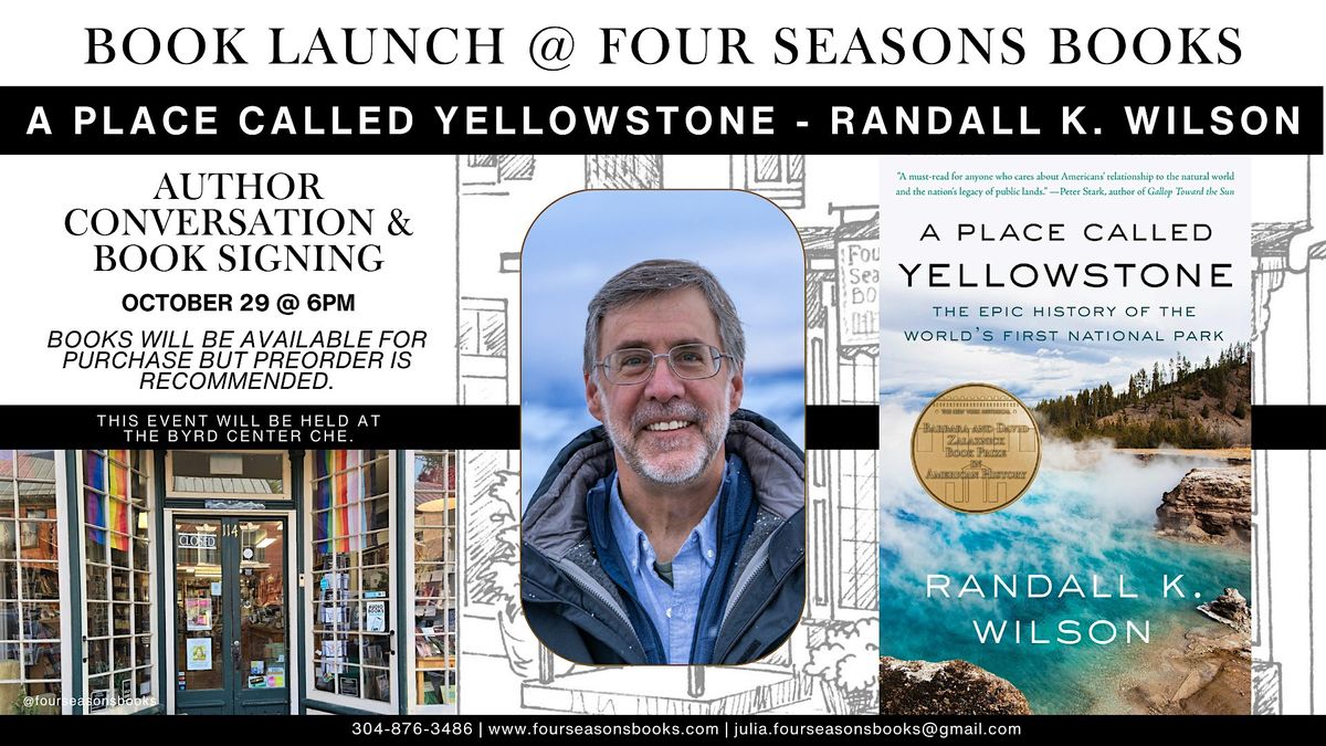 A Place Called Yellowstone with author Randall K. Wilson, 29 October | Event in Shepherdstown | AllEvents