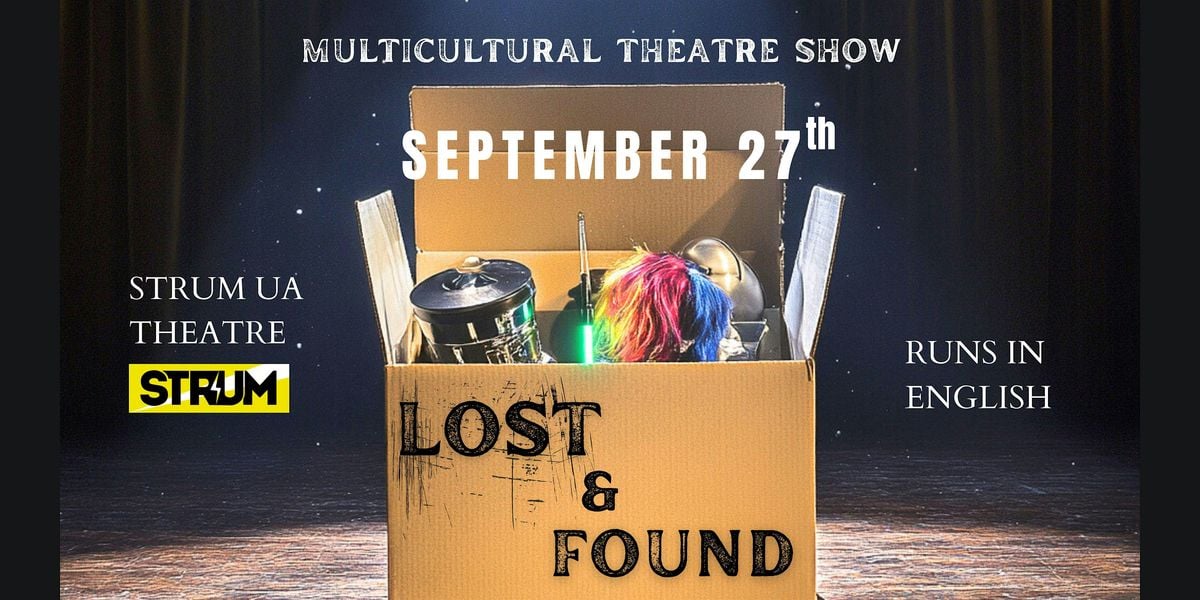 Lost & Found - Multicultural Theatre Show, 27 September | Event in Calgary | AllEvents