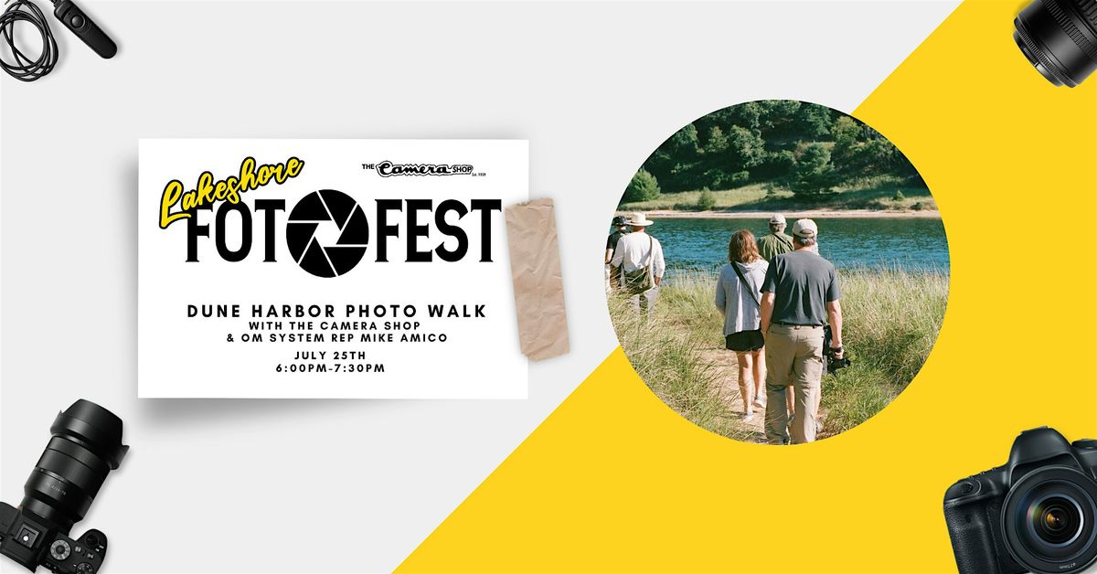 Dune Harbor Photo Walk with Mike Amico of OM System & The Camera Shop, 25 July | Event in Norton Shores