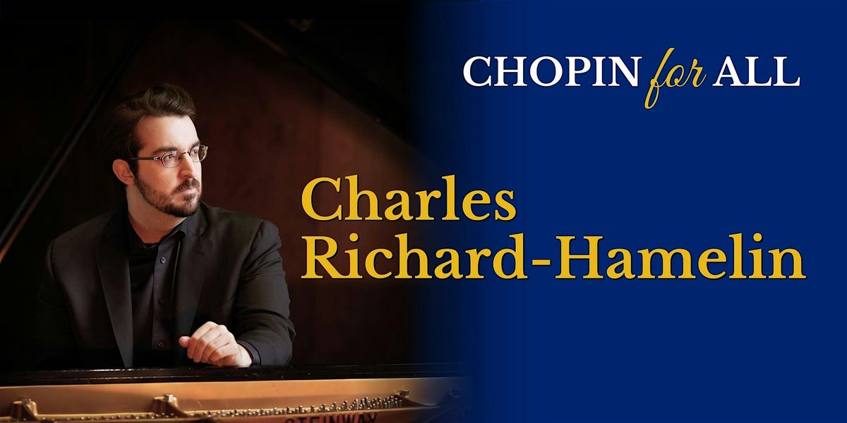 CHOPIN for ALL featuring Charles Richard-Hamelin – Fort Lauderdale, 2 May | Event in Fort Lauderdale | AllEvents