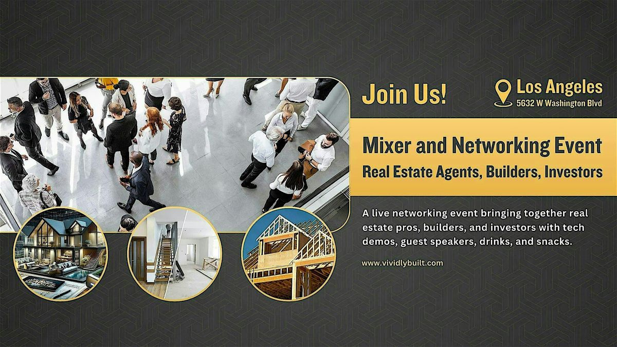 Real Estate Agents, Builders, Investors Mixer & Networking, 12 June | Event in Los Angeles | AllEvents