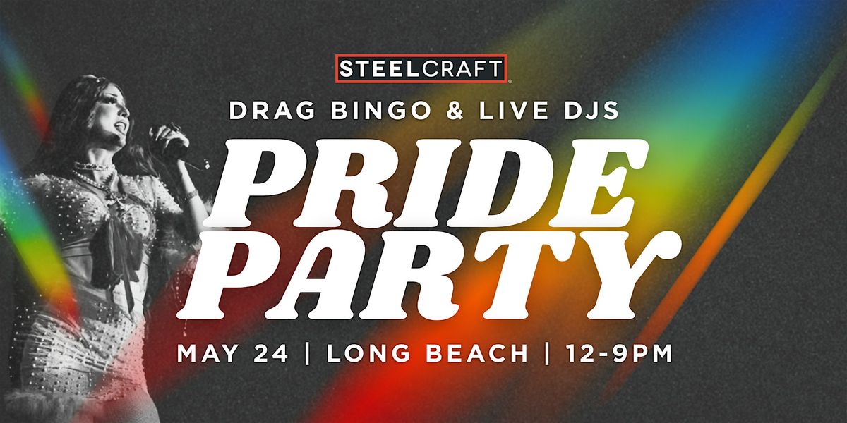 Pride Party at SteelCraft, 24 May | Event in Long Beach | AllEvents
