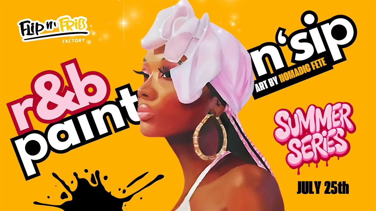 R&B Paint & Sip Experience, 25 July | Event in Wesley Chapel | AllEvents