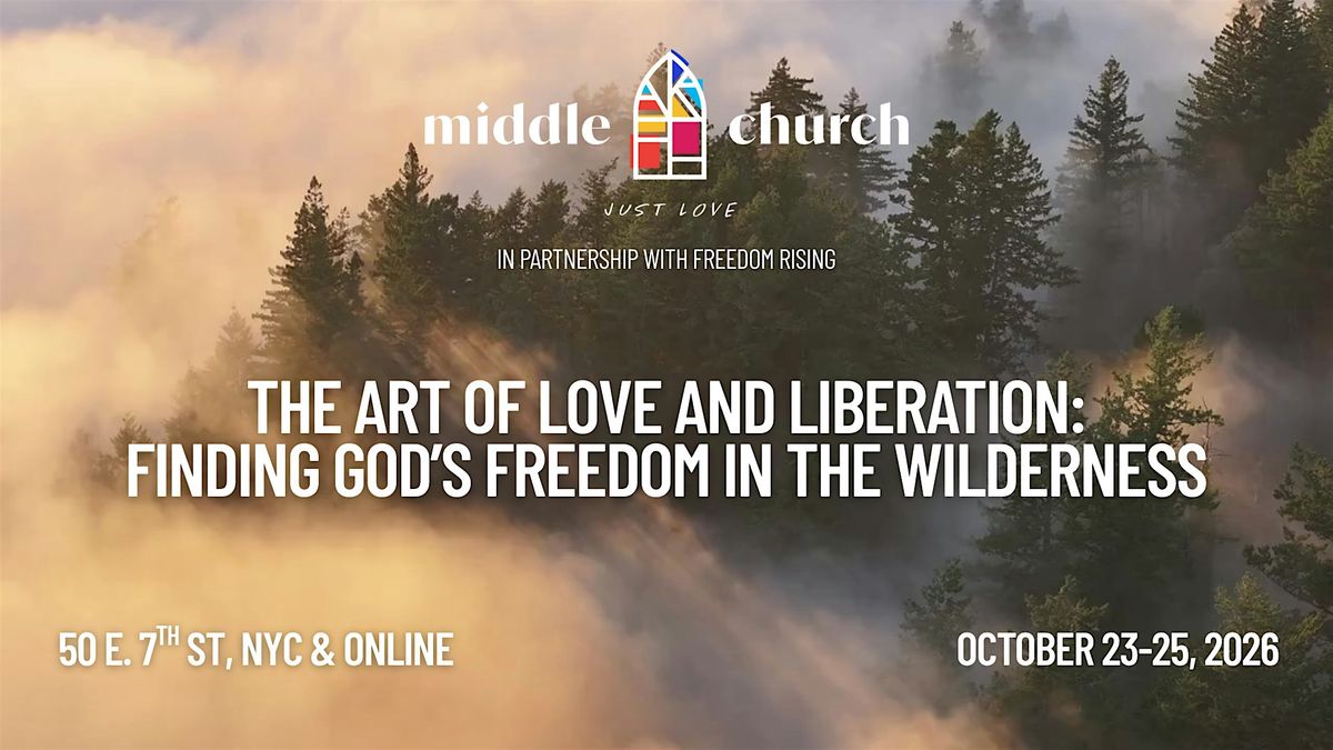 The Art of Love and Liberation: Finding God’s Freedom in the Wilderness, 23 October | Event in New York