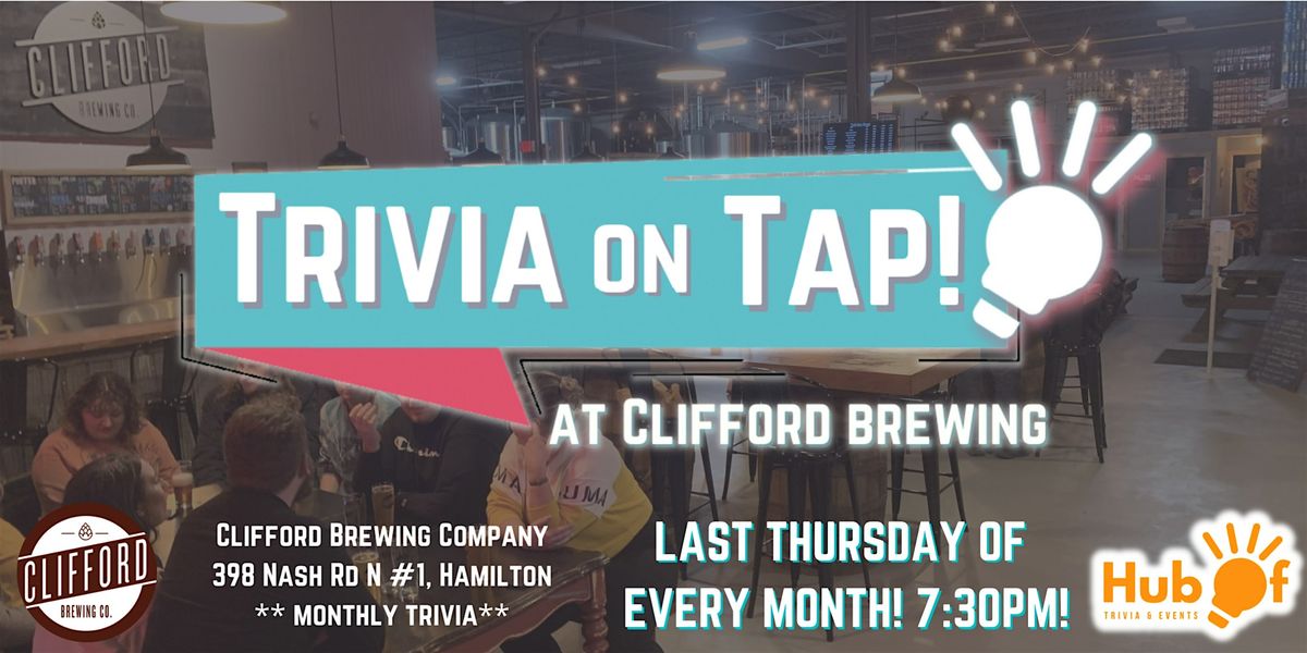 Thursday Trivia  On Tap at Clifford Brewing Company (Monthly) | Event in Hamilton | AllEvents