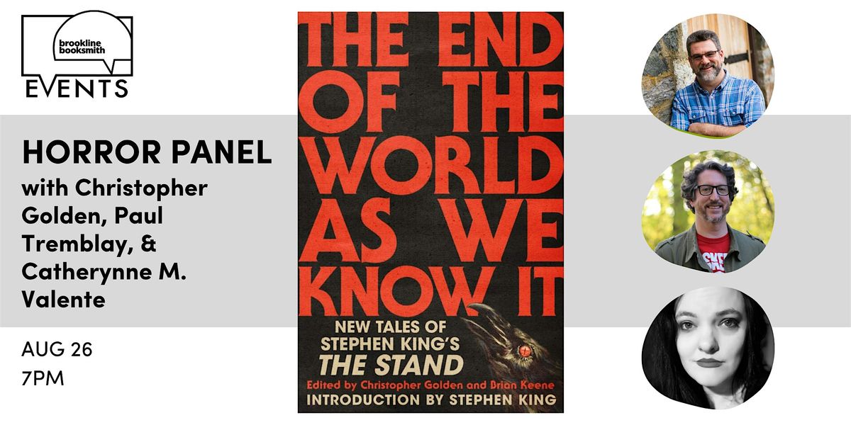 Horror Panel: Christopher Golden, Paul Tremblay, and Catherynne M. Valente, 26 August | Event in Brookline