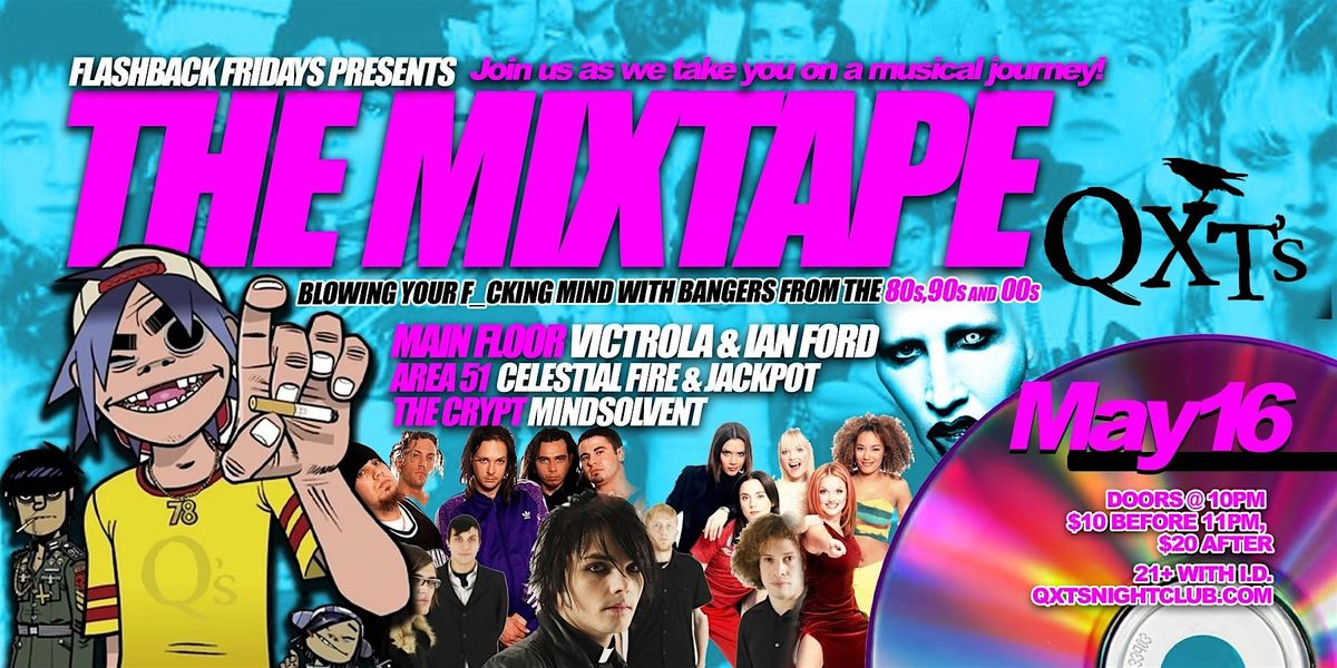QXT's Flashback Fridays: The Mixtape: Sounds from the 80s, 90s & 00s, 16 May | Event in Newark | AllEvents