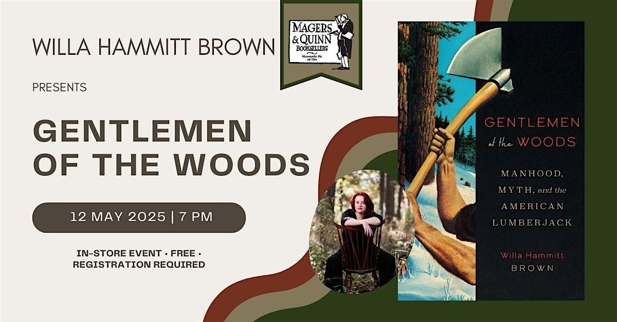 Willa Hammitt Brown presents Gentlemen of the Woods, 12 May | Event in Minneapolis | AllEvents