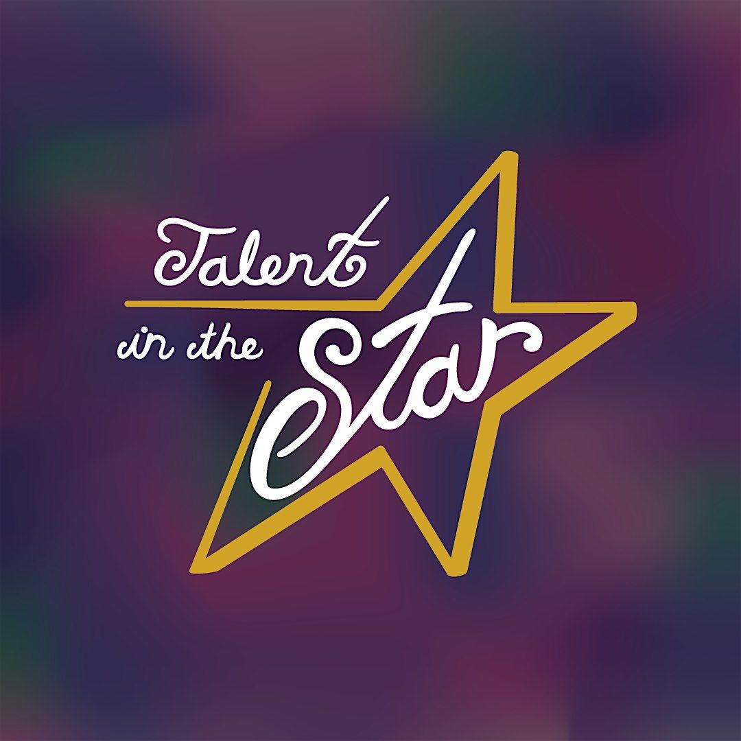 Talent In The Star, 1 August | Event in Roanoke | AllEvents