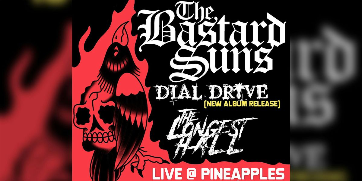 The Bastard Suns ft. Dial Drive & The Longest Hall at Pineapples, 18 October | Event in Melbourne | AllEvents
