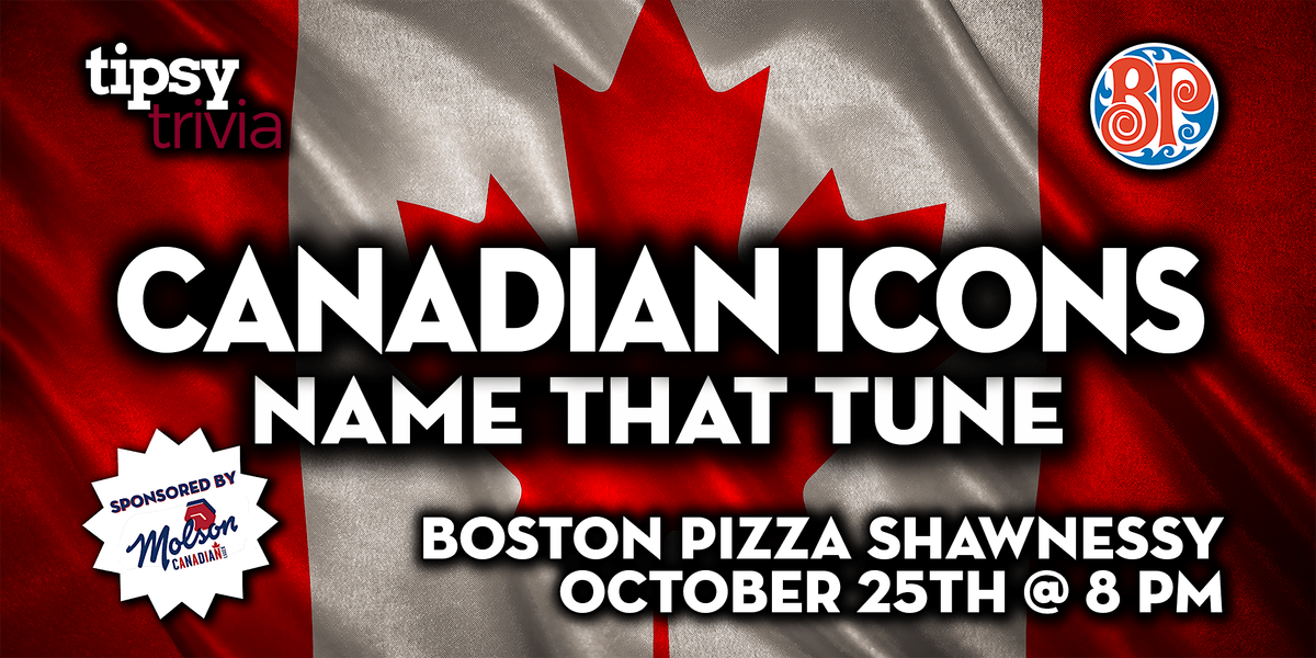 Calgary: Boston Pizza Shawnessy - Canadian ICONS NTT - Oct 25, 8pm, 25 October | Event in Calgary | AllEvents