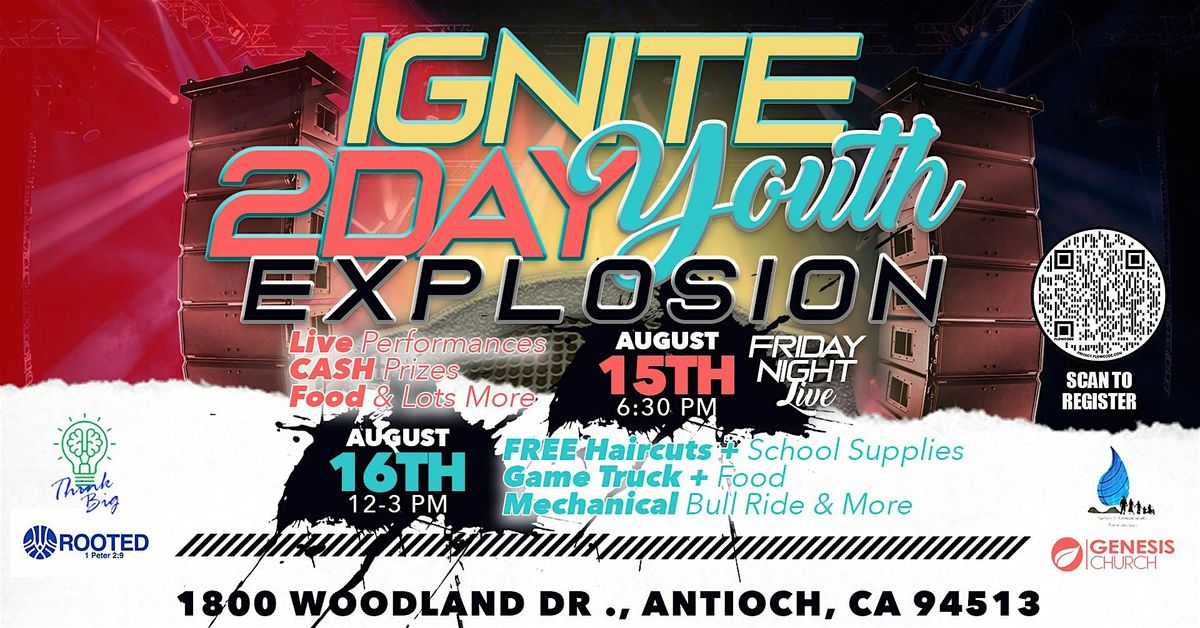 Ignite 2 Day Youth Explosion, 15 August | Event in Antioch | AllEvents